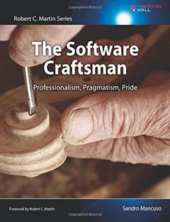 Buchcover: The Software Craftsman: Professionalism, Pragmatism, Pride